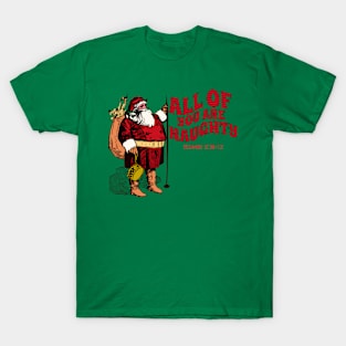 Santa Says All of You Are Naughty T-Shirt